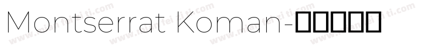 Montserrat Koman字体转换